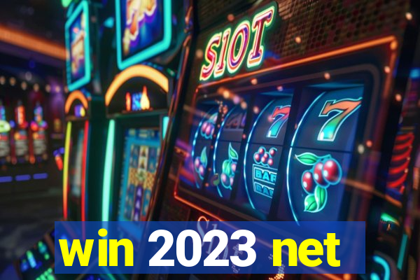 win 2023 net